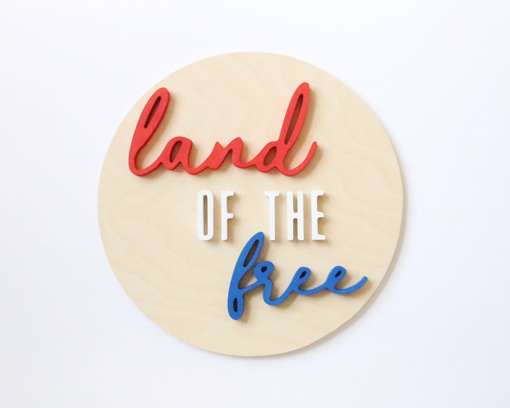 12" Land of the Free Summer Sign