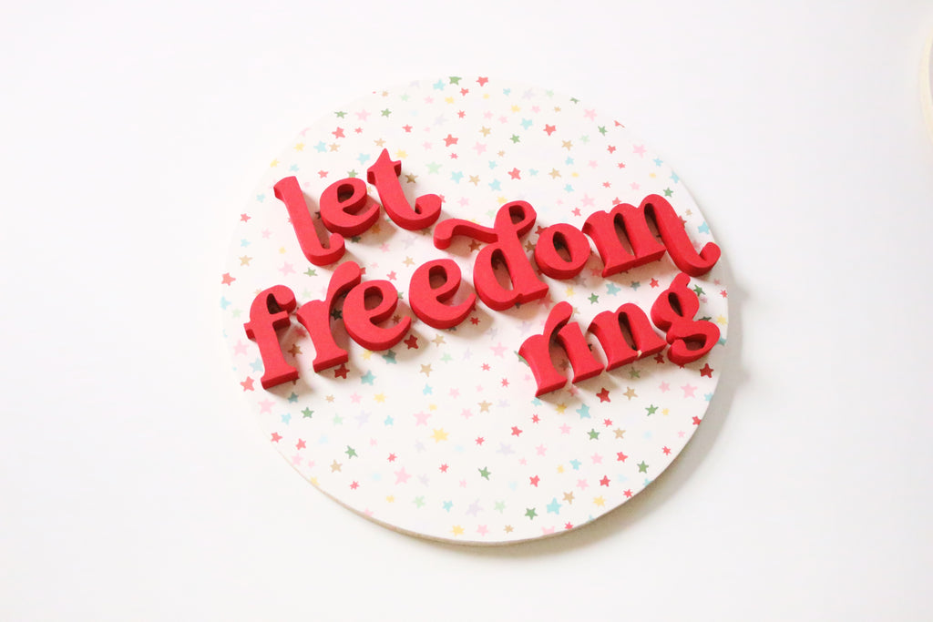 12" Let Freedom Ring Summer Sign